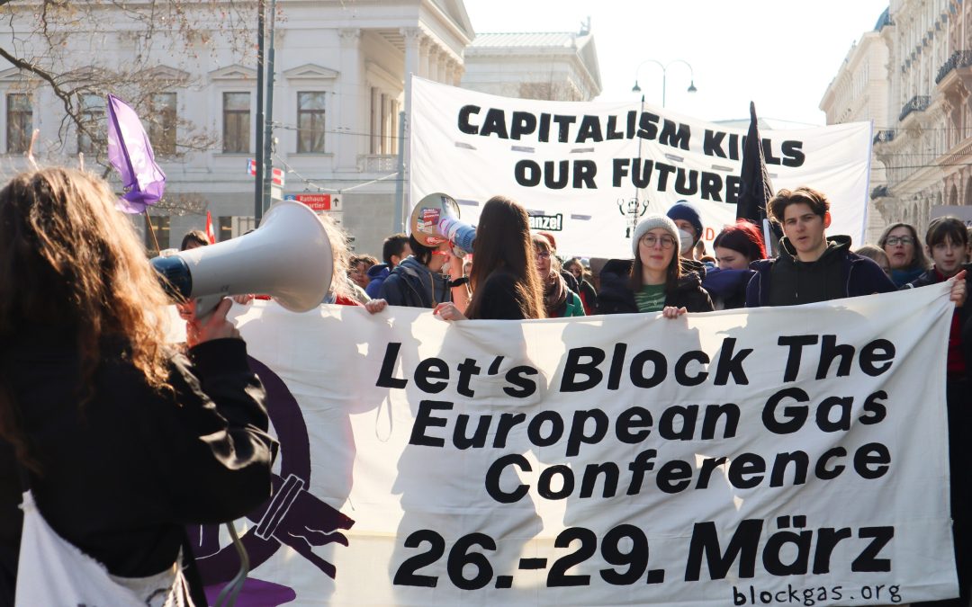 AVISO: Internationale Klimaproteste gegen die Europäische Gaskonferenz von 27.-29. März in Wien
